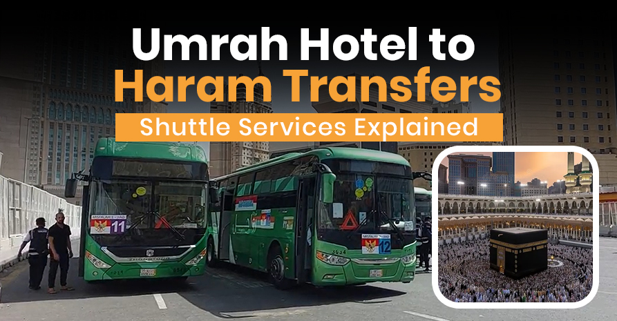 Umrah Hotel to Haram Transfers: Shuttle Services Explained