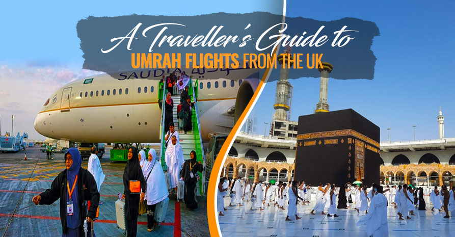 A Traveller’s Guide to Umrah Flights from the UK