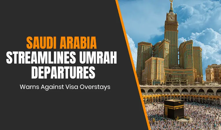 Saudi Arabia Streamlines Umrah Departures