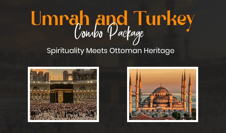 Umrah and Turkey Combo Package