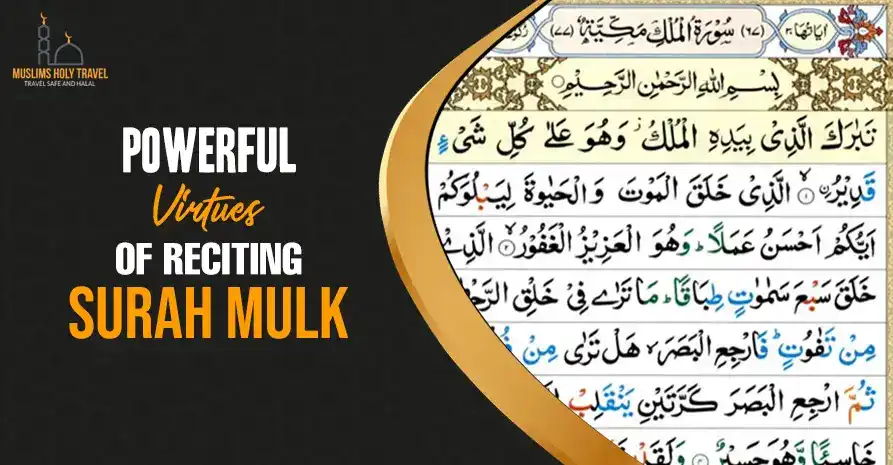 Powerful Virtues of Surah Mulk – Protection in The Grave