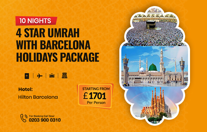 10 Nights 4 Star Umrah with Barcelona Holidays Package