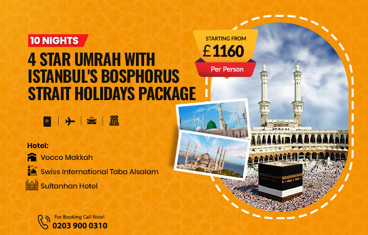 10 Nights 4 Star Umrah with Istanbul's bosphorus strait Holidays Package