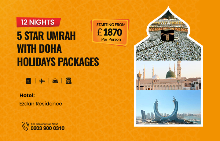 12 Nights 5 Star Umrah with Doha Holidays Package