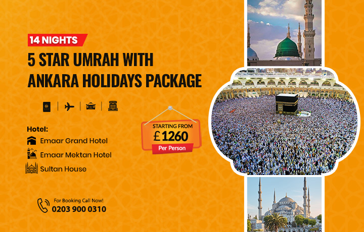 14 Nights 5 Star Umrah with Ankara Holidays Package